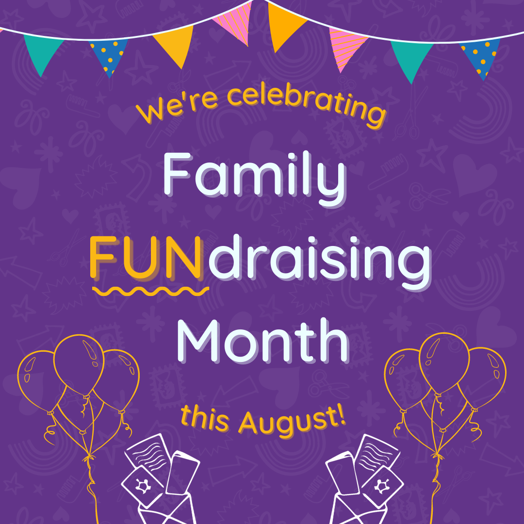 August marks Family FUNdraising Month!